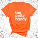 The Petty Daddy Unisex Tee-T-Shirt-The Original God Ain't Petty But I Am