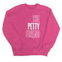 The Petty Friend Unisex Sweatshirt-Sweatshirt-The Original God Ain't Petty But I Am
