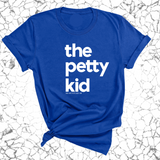 The Petty Kid Unisex Tee (adult size)-T-Shirt-The Original God Ain't Petty But I Am