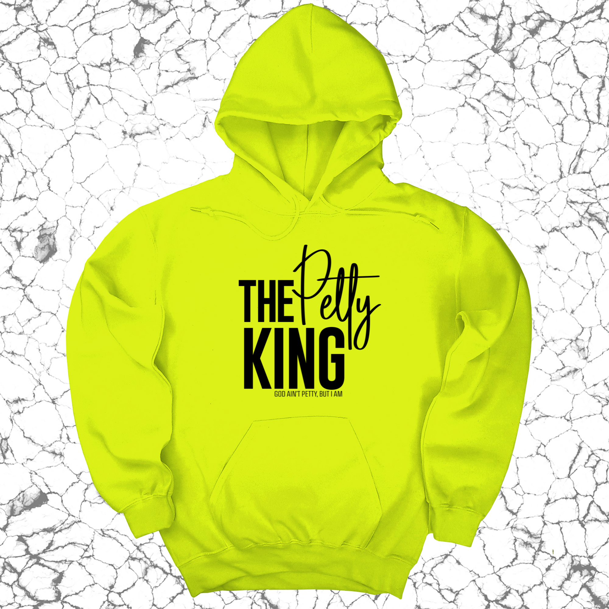 The Petty King Unisex Hoodie-Hoodie-The Original God Ain't Petty But I Am