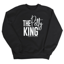 The Petty King Unisex Sweatshirt-Sweatshirt-The Original God Ain't Petty But I Am