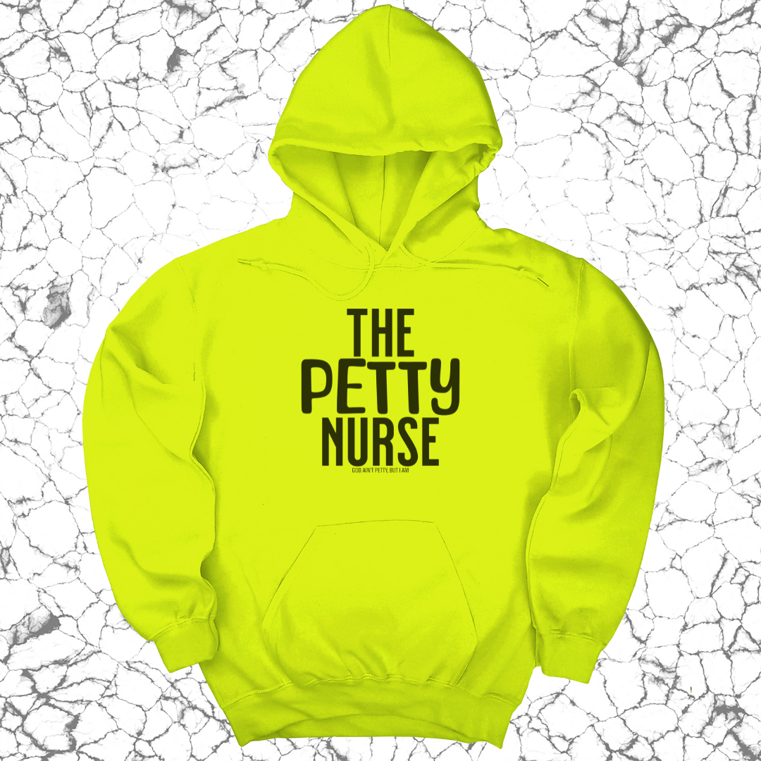 The Petty Nurse Unisex Hoodie-Hoodie-The Original God Ain't Petty But I Am