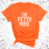 The Petty Nurse Unisex Tee-T-Shirt-The Original God Ain't Petty But I Am