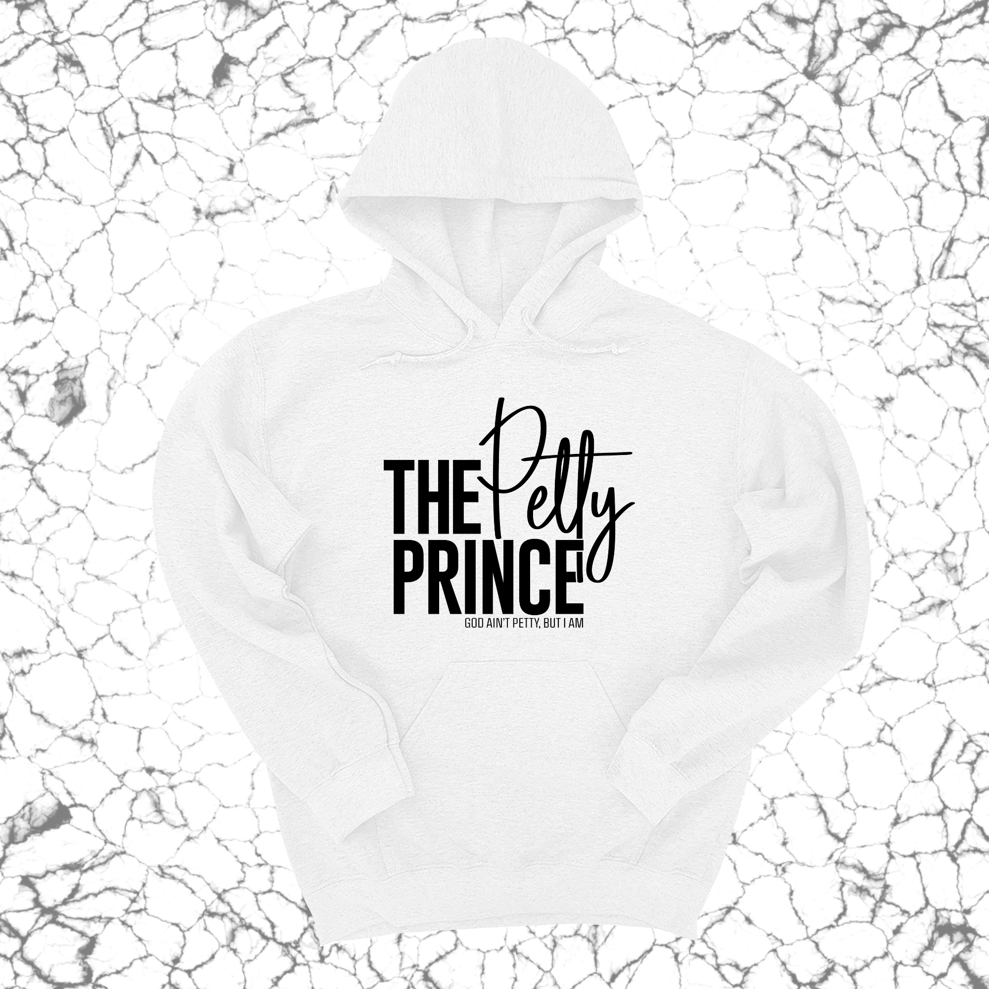 The Petty Prince Unisex Hoodie-Hoodie-The Original God Ain't Petty But I Am