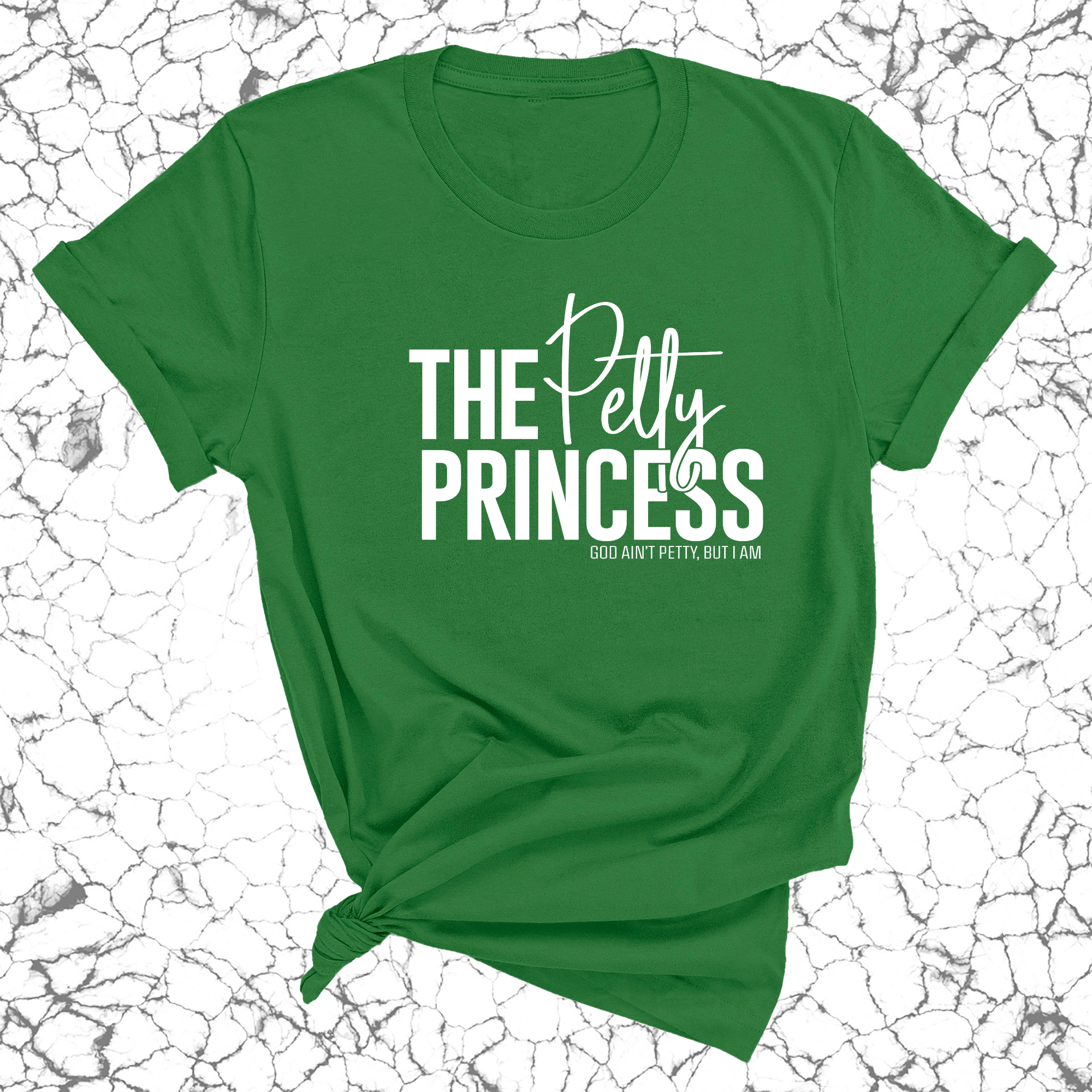 The Petty Princess Unisex Tee-T-Shirt-The Original God Ain't Petty But I Am