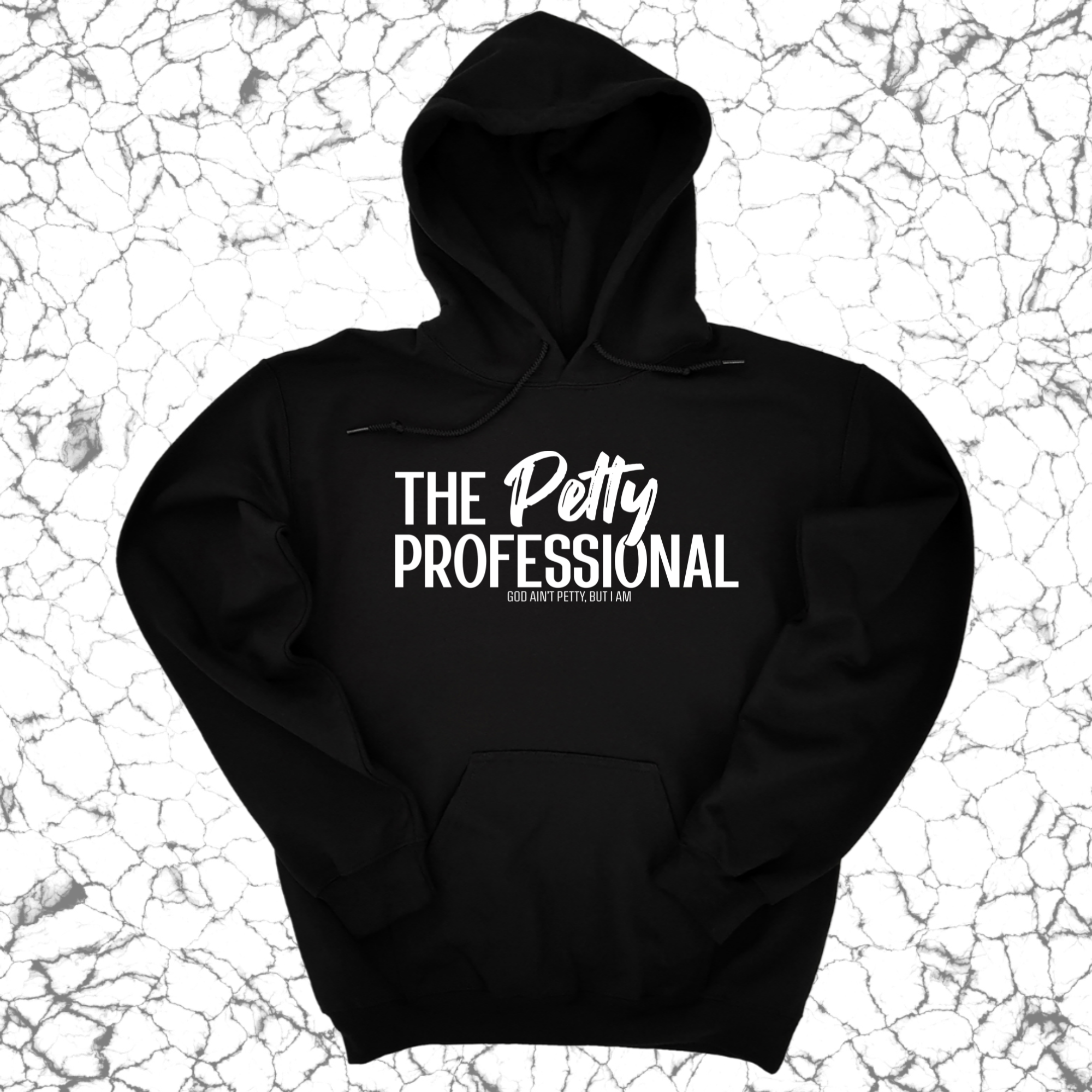 The Petty Professional Unisex Hoodie-Hoodie-The Original God Ain't Petty But I Am