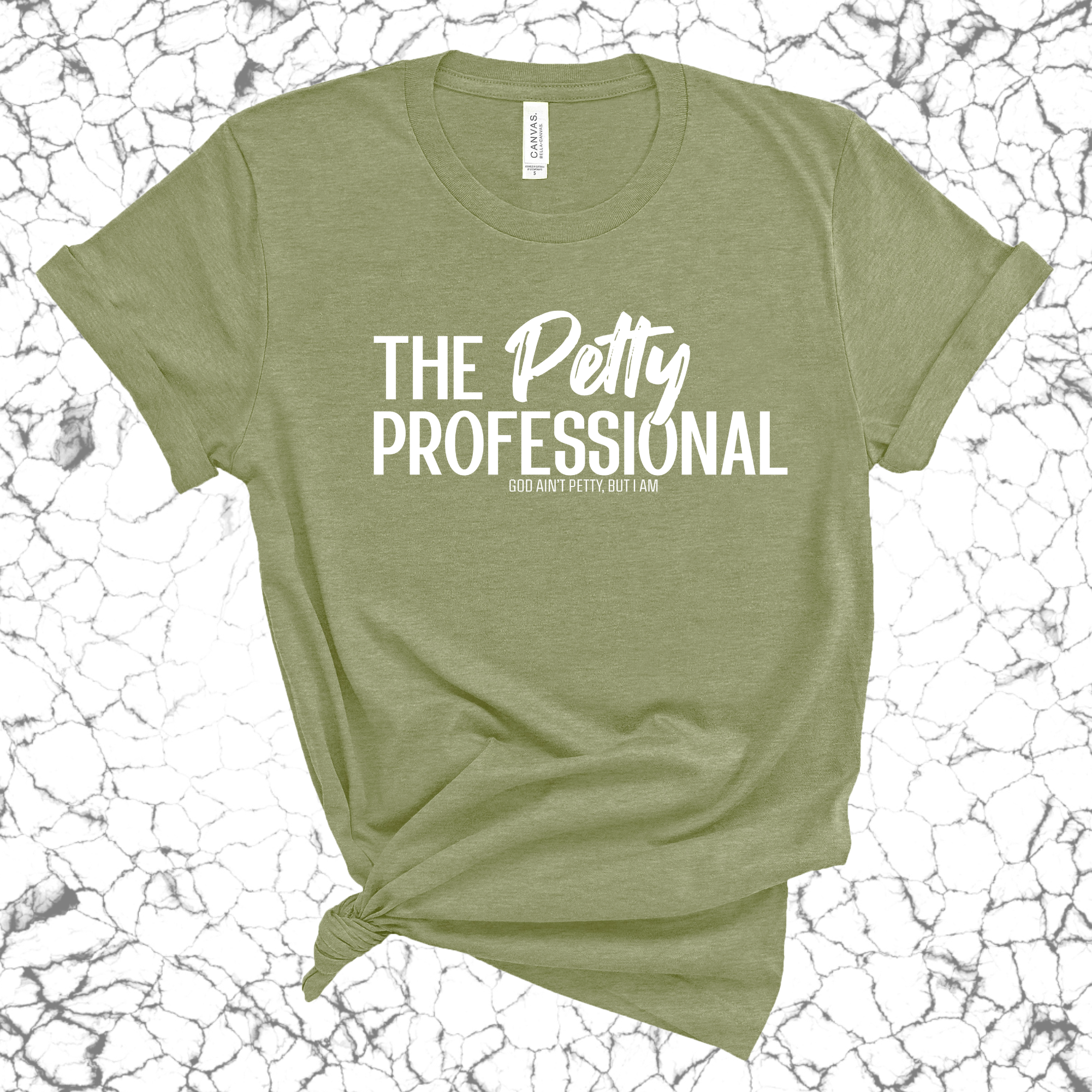 The Petty Professional Unisex Tee (MILITARY GREEN/WHITE)-T-Shirt-The Original God Ain't Petty But I Am