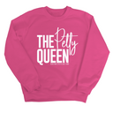 The Petty Queen Unisex Sweatshirt-Sweatshirt-The Original God Ain't Petty But I Am