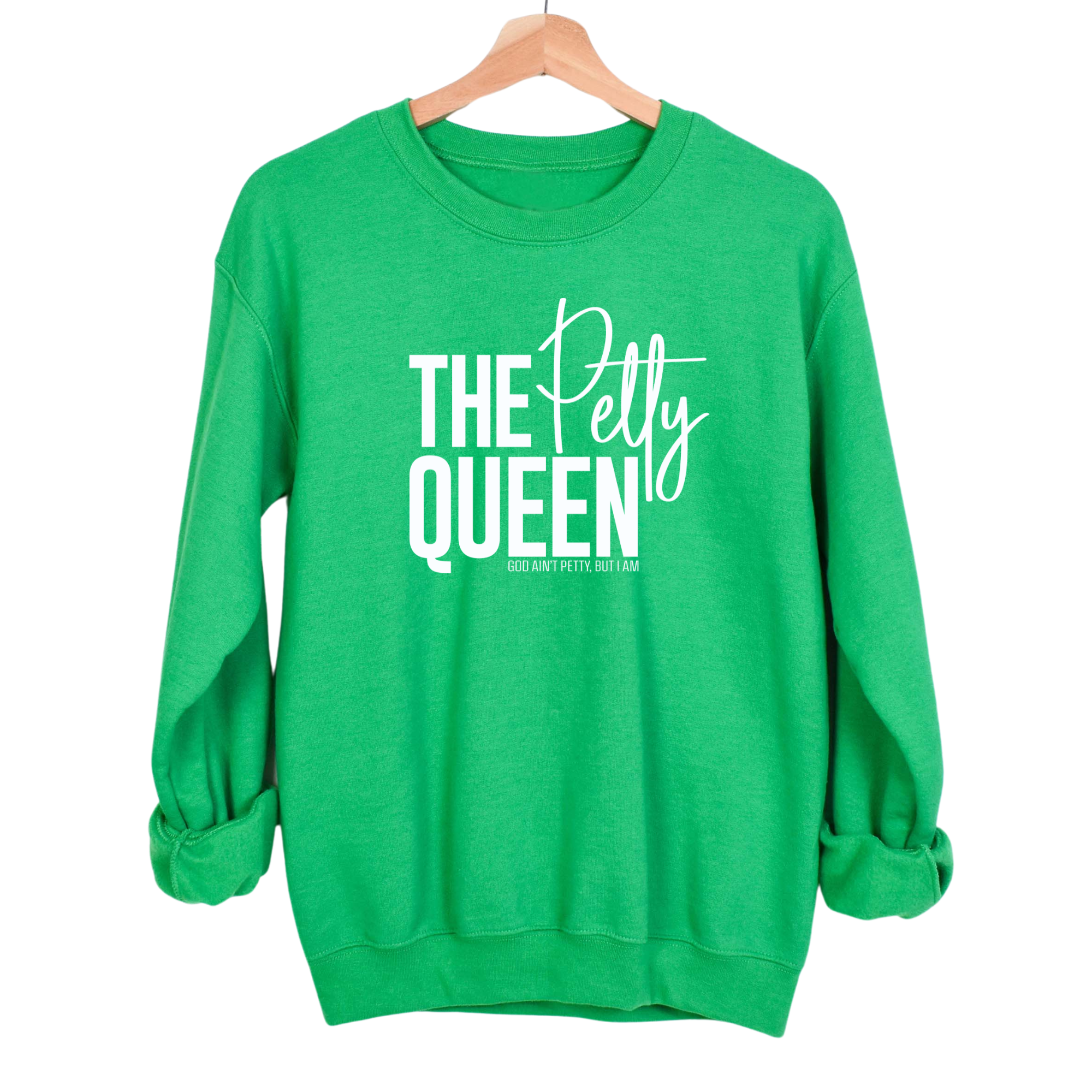 The Petty Queen Unisex Sweatshirt-Sweatshirt-The Original God Ain't Petty But I Am