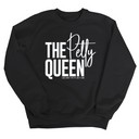 The Petty Queen Unisex Sweatshirt-Sweatshirt-The Original God Ain't Petty But I Am