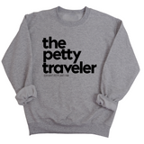 The Petty Traveler Unisex Sweatshirt-Sweatshirt-The Original God Ain't Petty But I Am