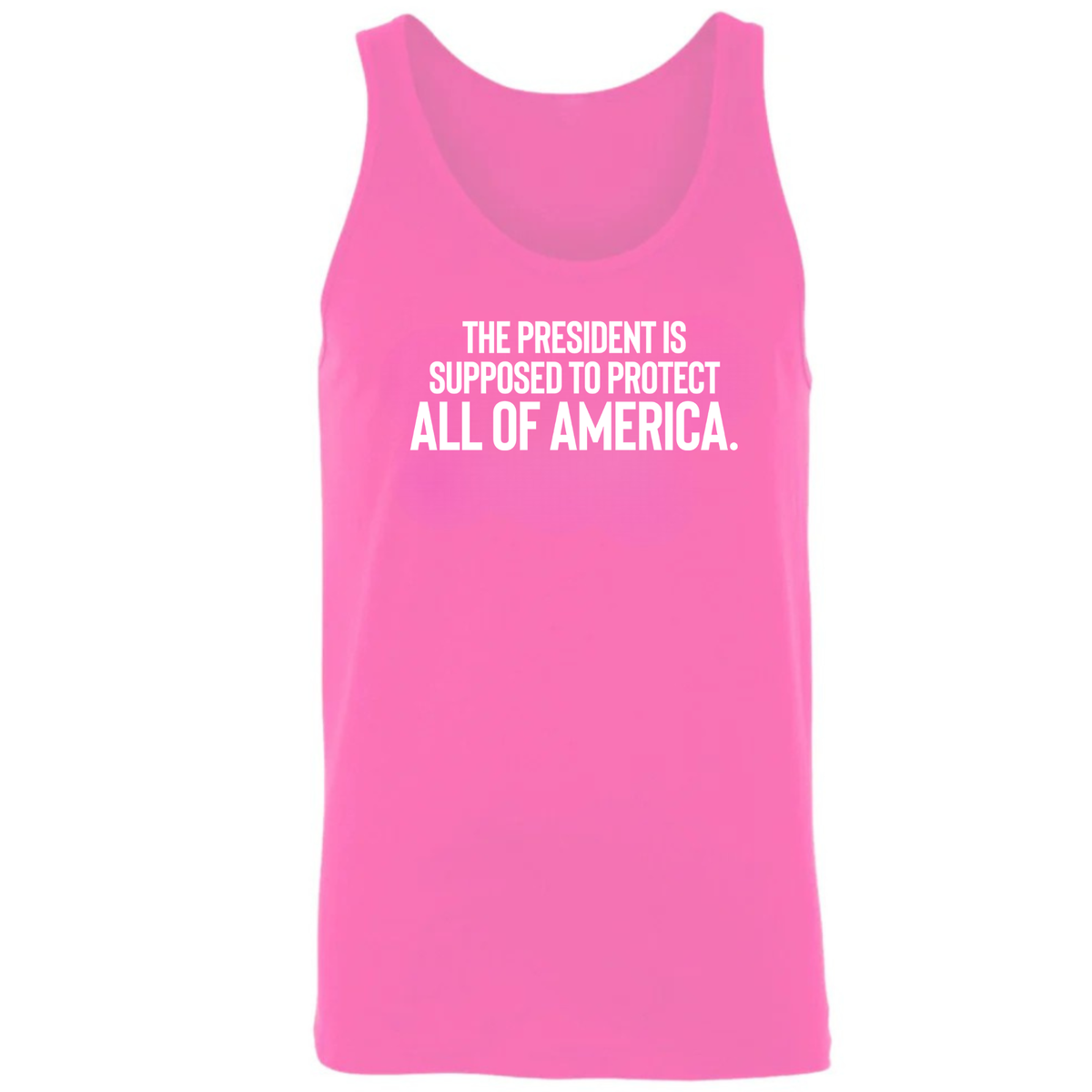 The President Is Supposed to Protect All of America Unisex Tank Top-T-Shirt-The Original God Ain't Petty But I Am