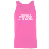 The President Is Supposed to Protect All of America Unisex Tank Top-T-Shirt-The Original God Ain't Petty But I Am