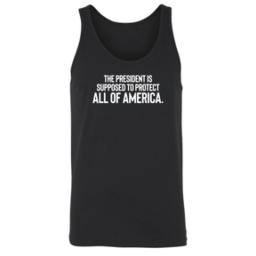 The President Is Supposed to Protect All of America Unisex Tank Top-T-Shirt-The Original God Ain't Petty But I Am