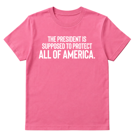 The President Is Supposed to Protect All of America Unisex Tee-T-Shirt-The Original God Ain't Petty But I Am