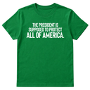 The President Is Supposed to Protect All of America Unisex Tee-T-Shirt-The Original God Ain't Petty But I Am