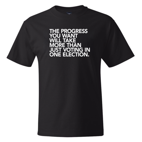 The Progress You Want Will Take More Than Just Voting in One Election *BLACK TALL TEE* Unisex Tee-T-Shirt-The Original God Ain't Petty But I Am