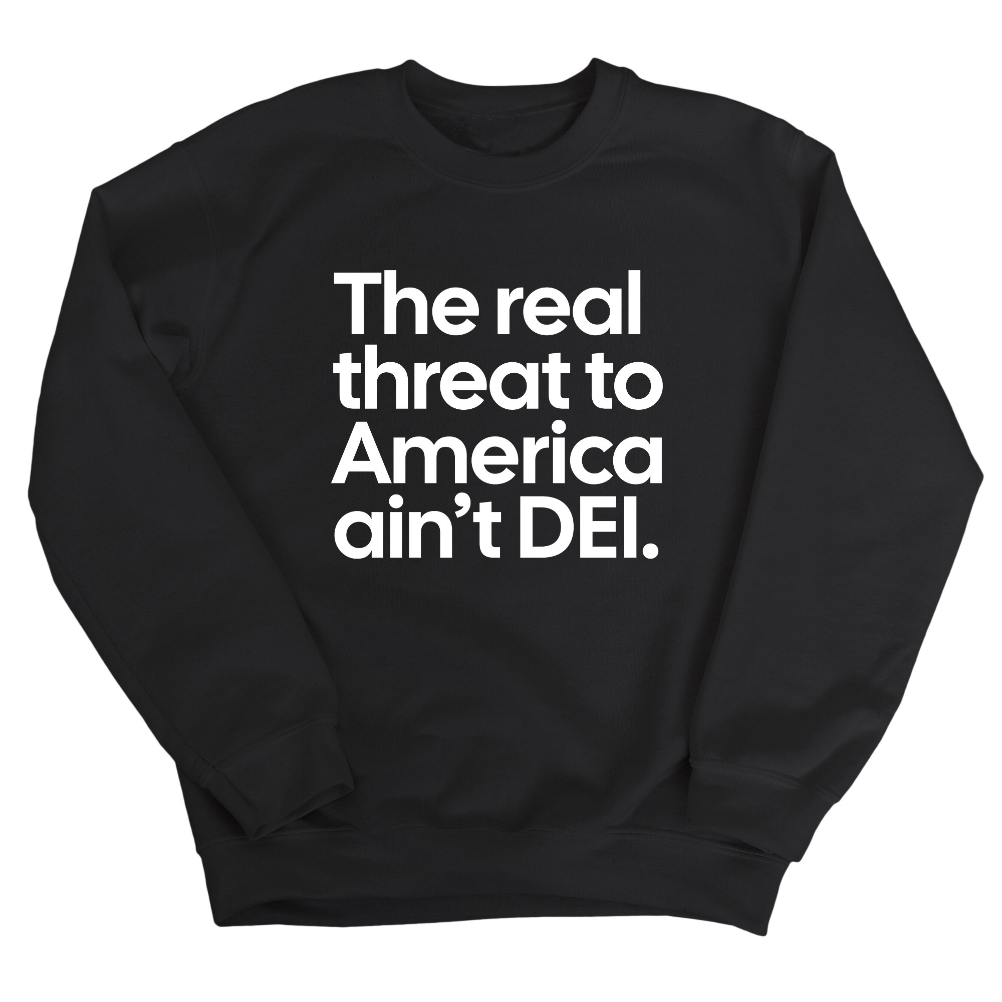 The Real Threat to America Ain’t DEI Unisex Sweatshirt-Sweatshirt-The Original God Ain't Petty But I Am