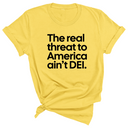 The Real Threat to America Ain’t DEI Unisex Tee-T-Shirt-The Original God Ain't Petty But I Am