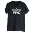 The Revolution Requires Your Vote *BLACK V-NECK* Unisex Tee-T-Shirt-The Original God Ain't Petty But I Am