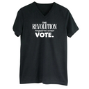 The Revolution Requires Your Vote *BLACK V-NECK* Unisex Tee-T-Shirt-The Original God Ain't Petty But I Am