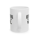 The Revolution Requires Your Vote Mug 11oz (White & Black)-Mug-The Original God Ain't Petty But I Am
