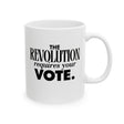 The Revolution Requires Your Vote Mug 11oz (White & Black)-Mug-The Original God Ain't Petty But I Am