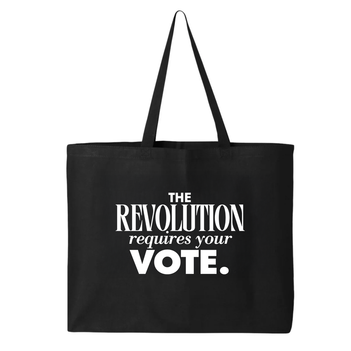 The Revolution Requires Your Vote Tote bag-Tote Bag-The Original God Ain't Petty But I Am