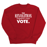 The Revolution Requires Your Vote Unisex Sweatshirt-Sweatshirt-The Original God Ain't Petty But I Am