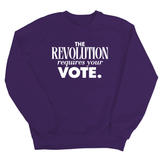 The Revolution Requires Your Vote Unisex Sweatshirt-Sweatshirt-The Original God Ain't Petty But I Am