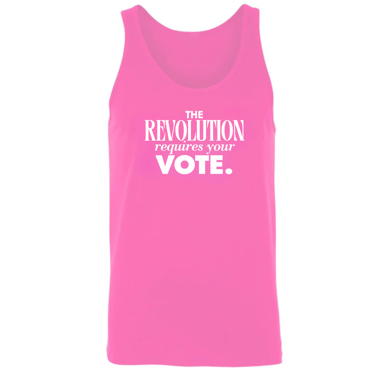 The Revolution Requires Your Vote Unisex Tank Top-T-Shirt-The Original God Ain't Petty But I Am
