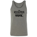The Revolution Requires Your Vote Unisex Tank Top-T-Shirt-The Original God Ain't Petty But I Am