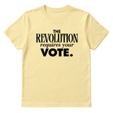 The Revolution Requires Your Vote Unisex Tee-T-Shirt-The Original God Ain't Petty But I Am
