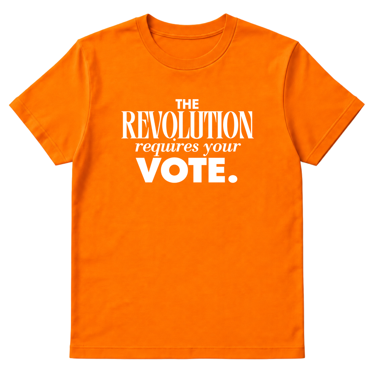 The Revolution Requires Your Vote Unisex Tee-T-Shirt-The Original God Ain't Petty But I Am