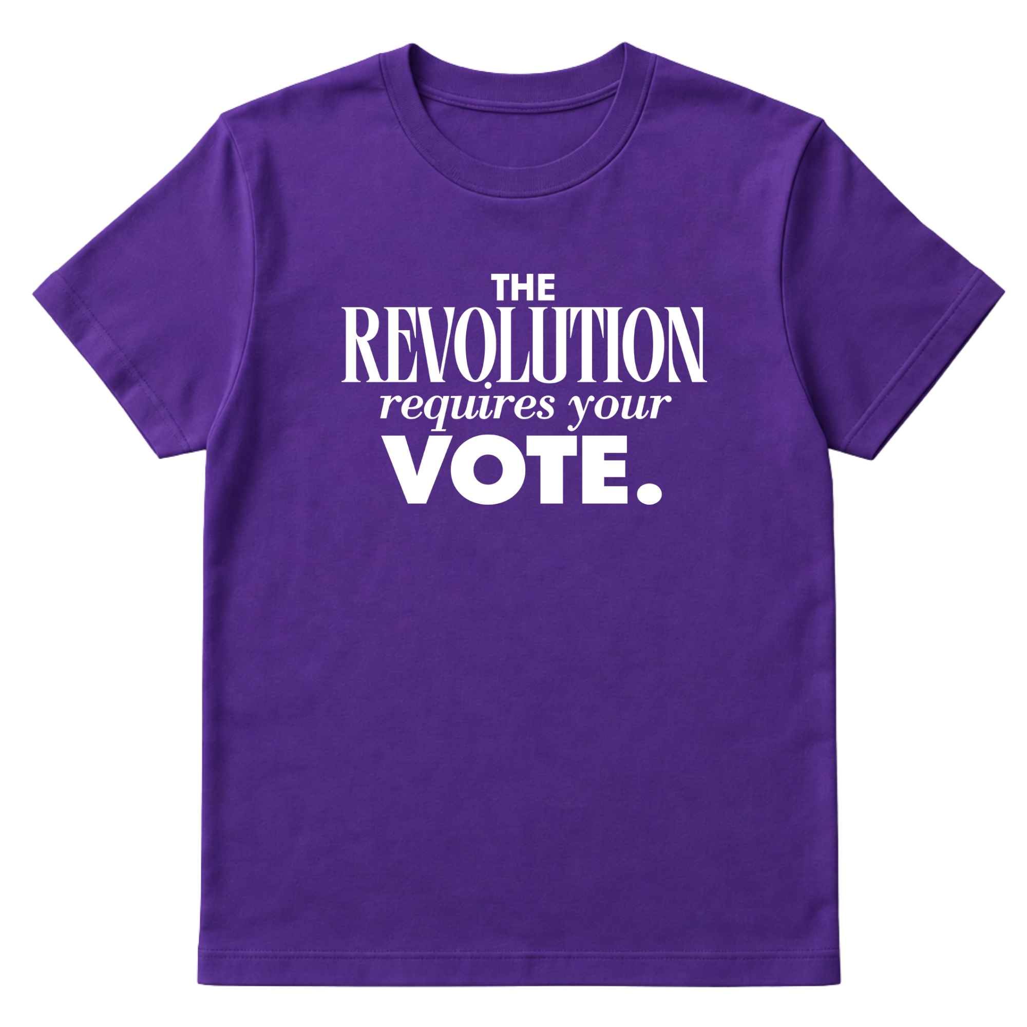 The Revolution Requires Your Vote Unisex Tee-T-Shirt-The Original God Ain't Petty But I Am