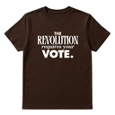 The Revolution Requires Your Vote Unisex Tee-T-Shirt-The Original God Ain't Petty But I Am