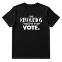 The Revolution Requires Your Vote Unisex Tee-T-Shirt-The Original God Ain't Petty But I Am