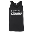 The Tariffs don’t lie. Job reports don’t lie. The grocery prices don't lie. But he Does Unisex Tank Top-T-Shirt-The Original God Ain't Petty But I Am