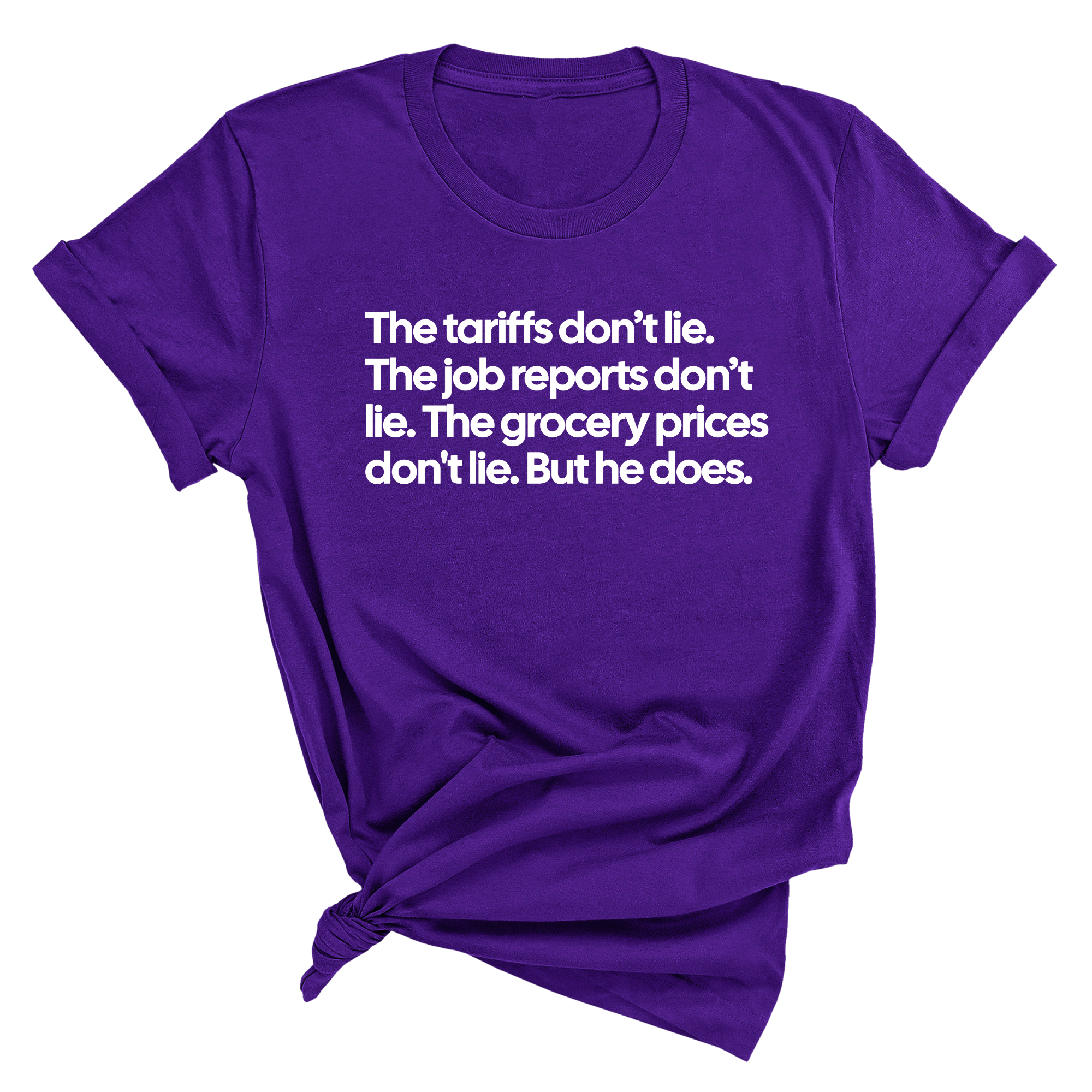 The Tariffs don’t lie. Job reports don’t lie. The grocery prices don't lie. But he does Unisex Tee-T-Shirt-The Original God Ain't Petty But I Am