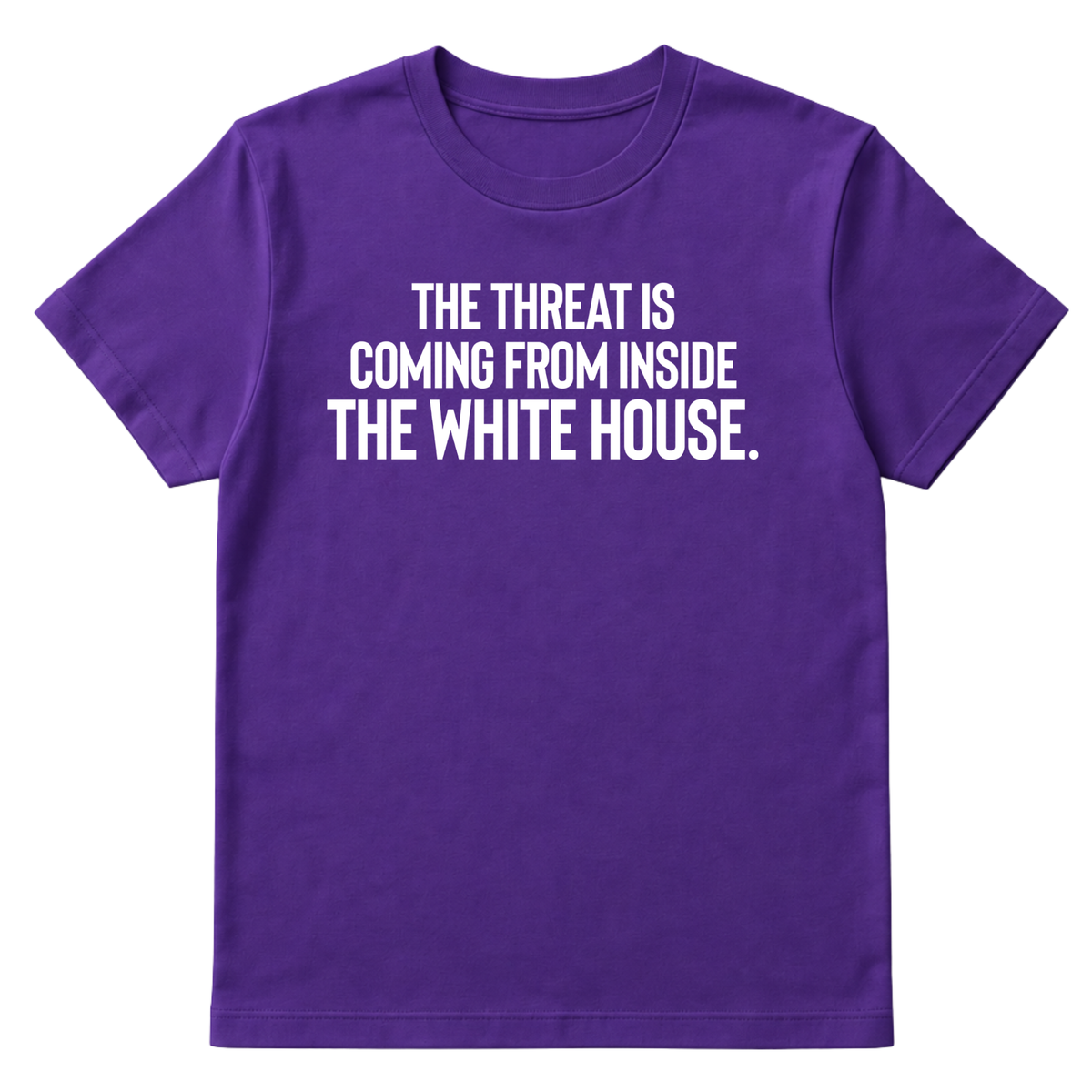 The Threat Is Coming From Inside the White House Unisex Tee-T-Shirt-The Original God Ain't Petty But I Am