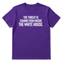 The Threat Is Coming From Inside the White House Unisex Tee-T-Shirt-The Original God Ain't Petty But I Am