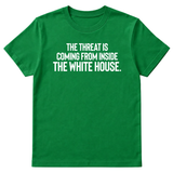 The Threat Is Coming From Inside the White House Unisex Tee-T-Shirt-The Original God Ain't Petty But I Am