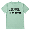 The Threat Is Coming From Inside the White House Unisex Tee-T-Shirt-The Original God Ain't Petty But I Am