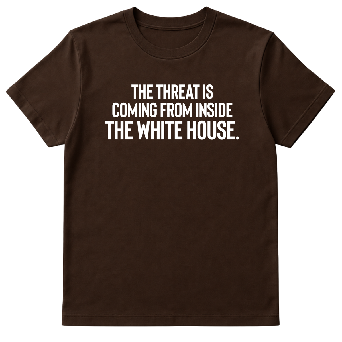 The Threat Is Coming From Inside the White House Unisex Tee-T-Shirt-The Original God Ain't Petty But I Am