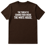 The Threat Is Coming From Inside the White House Unisex Tee-T-Shirt-The Original God Ain't Petty But I Am