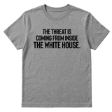 The Threat Is Coming From Inside the White House Unisex Tee-T-Shirt-The Original God Ain't Petty But I Am