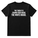 The Threat Is Coming From Inside the White House Unisex Tee-T-Shirt-The Original God Ain't Petty But I Am