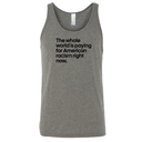 The Whole World Is Paying for American Racism Right Now Unisex Tank Top-T-Shirt-The Original God Ain't Petty But I Am