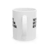 The Worst People Vote Every Election. Be Better Than Them Mug 11oz (White & Black)-Mug-The Original God Ain't Petty But I Am