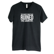 The racist right has ruined the country *BLACK V-NECK* Unisex Tee-T-Shirt-The Original God Ain't Petty But I Am